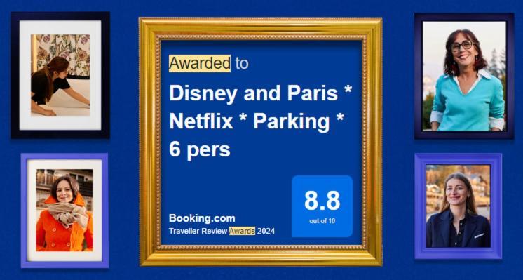 Disney And Paris * Netflix * Parking * 6 Pers شيسي المظهر الخارجي الصورة